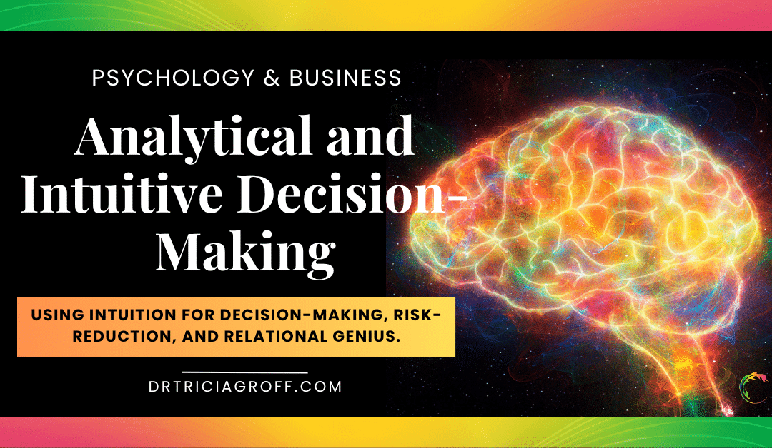 Analytical and Intuitive Decision-Making for Leaders