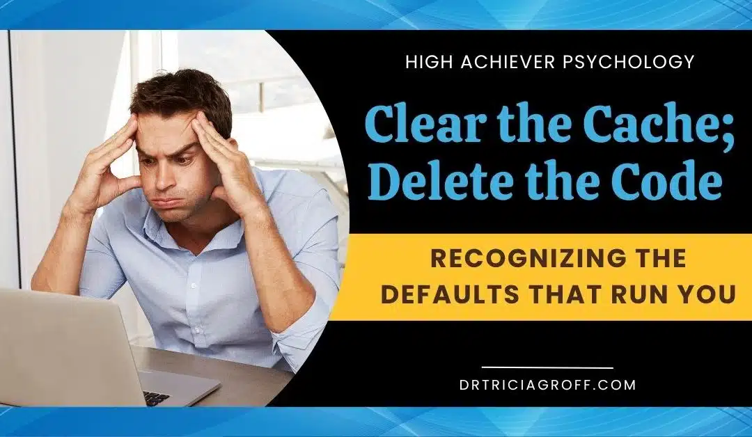 Integrated Genius Blog 9 Clear the Cache; Delete the Code – Recognizing the Defaults that Run You