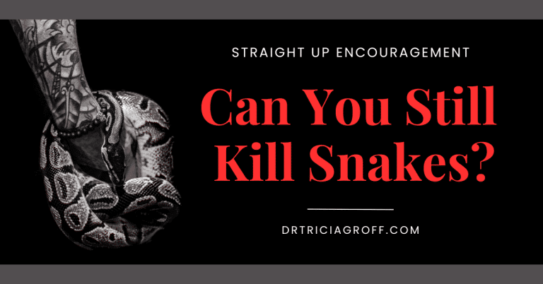 Can you still kill snakes