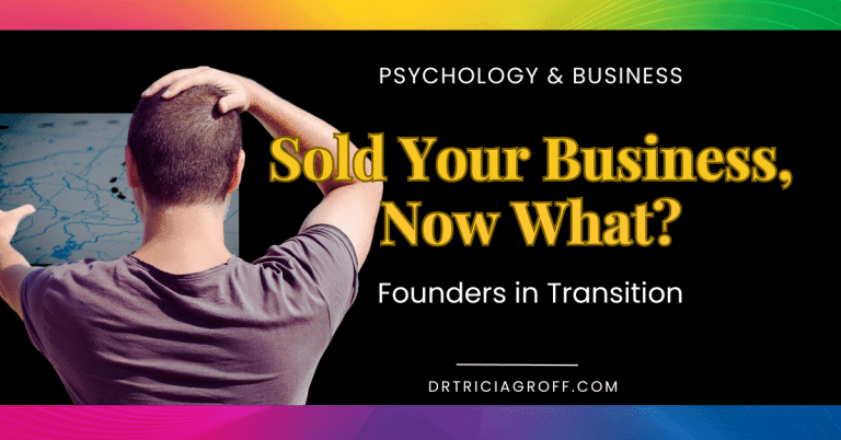 Sold Your Business, Now What? Founders in Transition