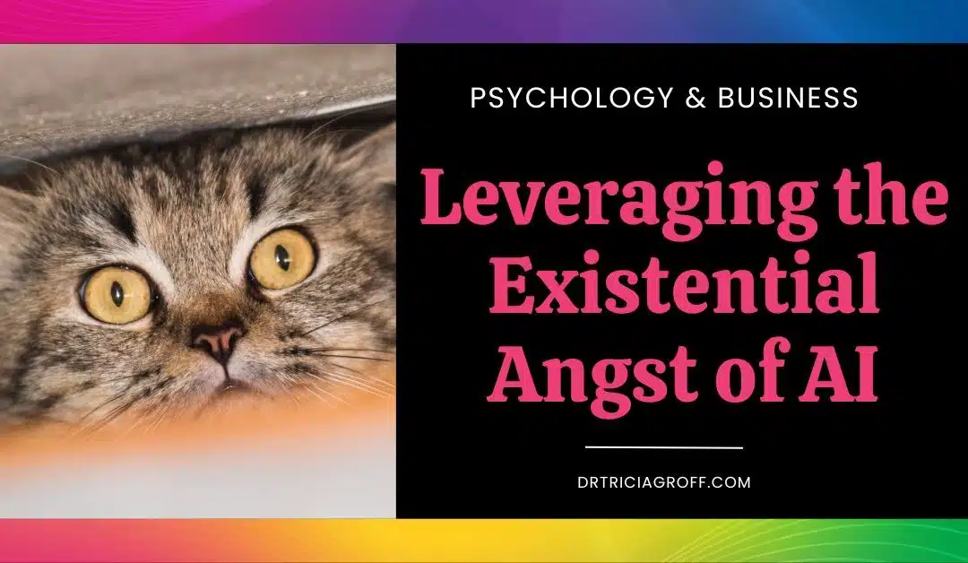Leveraging the Existential Angst of AI for Founders & Executives