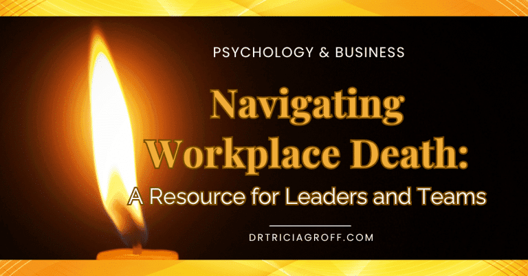 Navigating Workplace Death: A Resource for Leaders and Teams