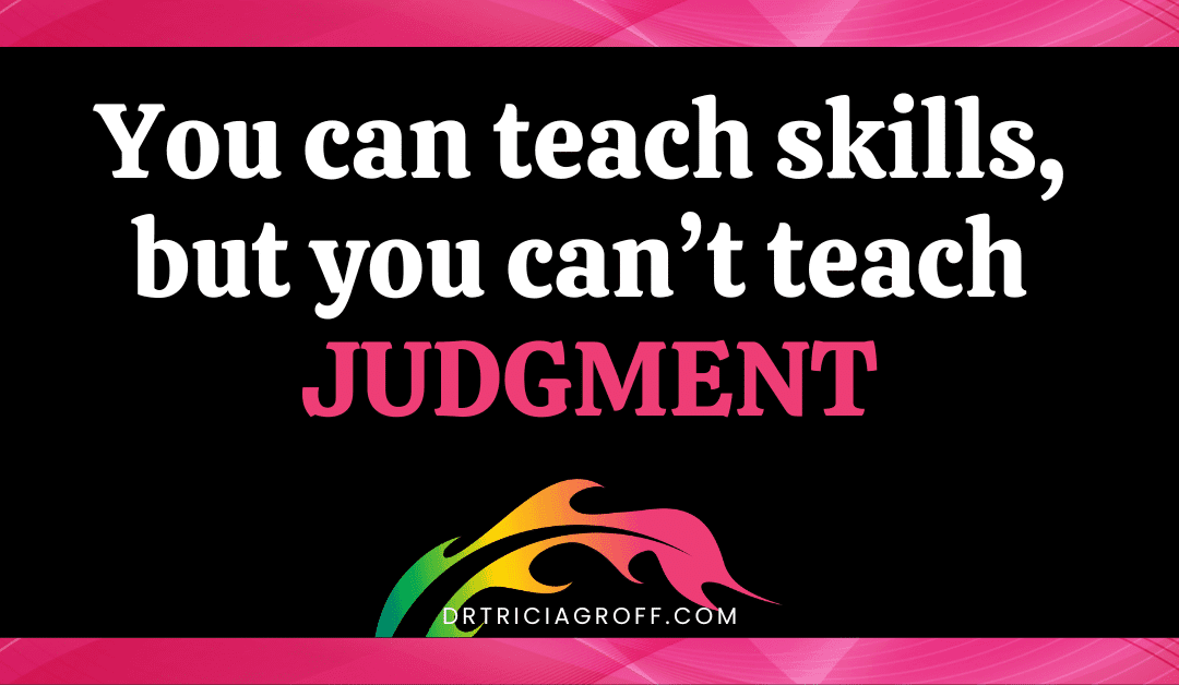 Assessing Judgment in High-Stakes People Decisions