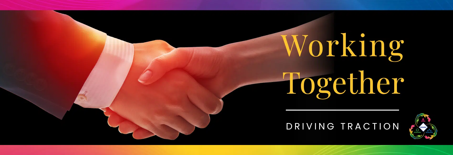 Working Together Image of warm handshake between man and woman with the words "Working Together" and a subheading of "You don't have to figure it out alone."